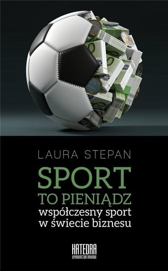 Sport to pieniądz Laura Stepan