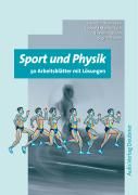 Sport und Physik. 50 Arbeitsblätter mit Lösungen Oudin Theresia, Thaller Sigrid, Duenborstel Theodor, Mathelitsch Leopold