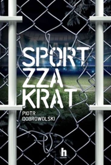 Sport zza krat Dobrowolski Piotr