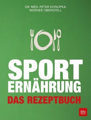 Sporternährung Konopka Peter, Obergfell Werner