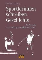 Sportlerinnen schreiben Geschichte Schumann-Jung Bettina