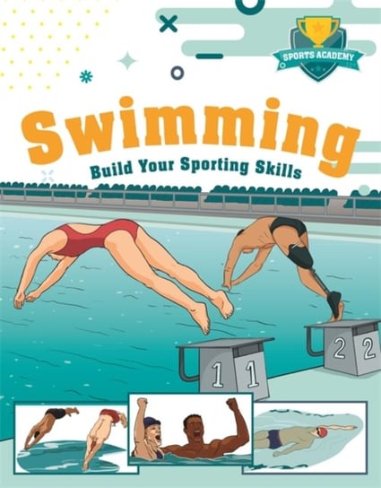 Sports Academy: Swimming Paul Mason