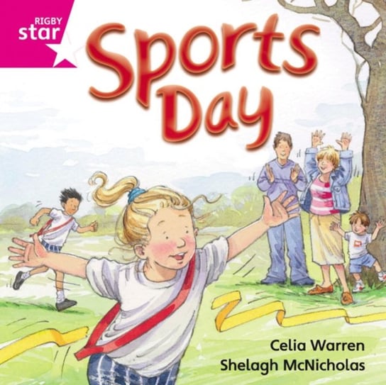 Sports Day. Rigby Star Independent Pink Reader. Level 9 Opracowanie zbiorowe