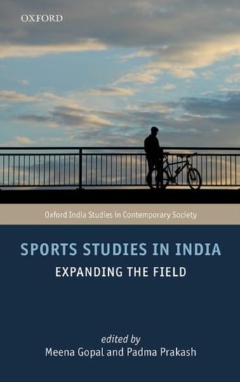 Sports Studies in India: Expanding the Field Opracowanie zbiorowe