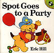 Spot Goes to a Party Hill Eric