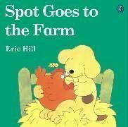 Spot Goes to the Farm Hill Eric