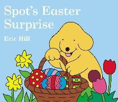 Spot's Easter Surprise Hill Eric