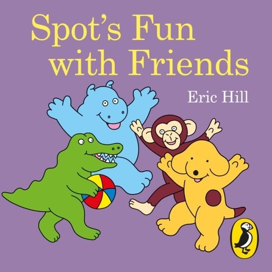 Spot's Fun with Friends Hill Eric