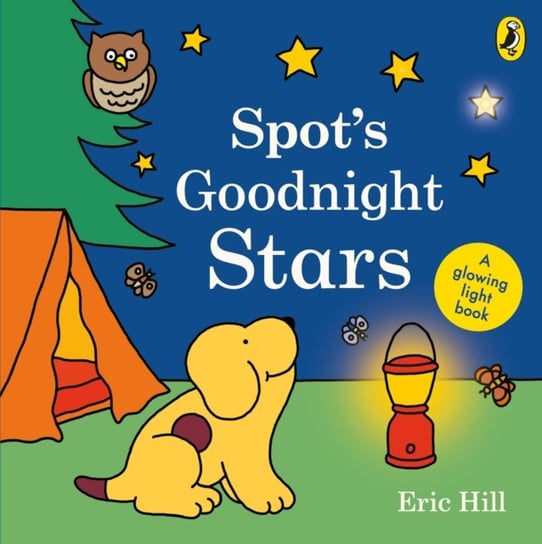 Spot's Goodnight Stars: A glowing light book Hill Eric