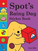 Spot's Rainy Day Sticker Book Hill Eric