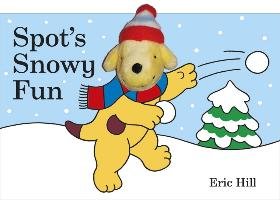 Spot's Snowy Fun Finger Puppet Book Hill Eric