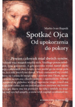 Spotkać Ojca. Od upokorzenia do pokory Salwator