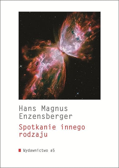 Spotkanie innego rodzaju Enzensberger Hans Magnus