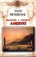 SPOTKANIE U BRZEGOW Heyerdahl Thor