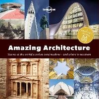 Spotter's Guide Amazing Architecture Lonely Planet