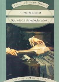 Spowiedź dziecięcia wieku De Musset Alfred