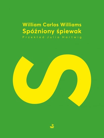 Spóźniony śpiewak - ebook epub Williams William Carlos