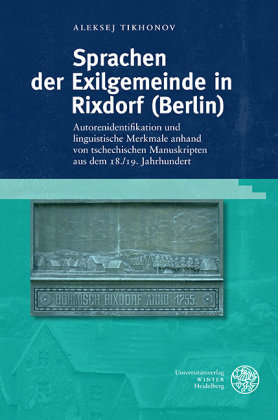 Sprachen der Exilgemeinde in Rixdorf (Berlin) Universitätsverlag Winter