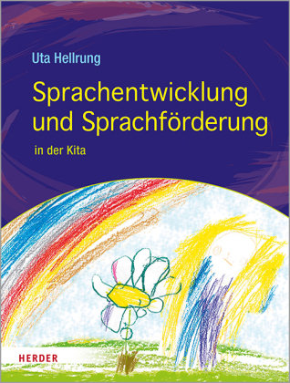 Sprachentwicklung und Sprachförderung Herder, Freiburg