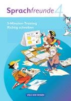Sprachfreunde 4. Schuljahr. 5-Minuten Training "Richtig schreiben". Ausgabe Nord/Süd Junghanel Katrin