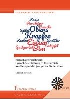 Sprachgebrauch und Sprachbeurteilung in Österreich am Beispiel der jüngeren Generation Brenek Oldrich