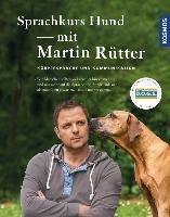 Sprachkurs Hund mit Martin Rütter Rutter Martin, Buisman Andrea