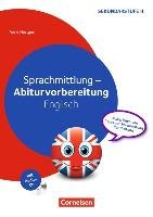 Sprachmittlung - Abiturvorbereitung Englisch. Kopiervorlagen mit Audio-CD Hurtgen Anne