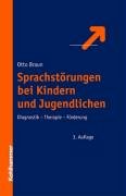 Sprachstörungen bei Kindern und Jugendlichen Braun Otto