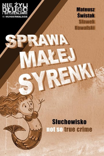 Sprawa Małej Syrenki - audiobook Świstak Mateusz, Sławek Kowalski