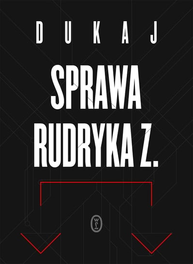 Sprawa Rudryka Z. Dukaj Jacek