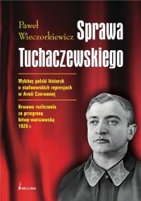 Sprawa Tuchaczewskiego Wieczorkiewicz Paweł