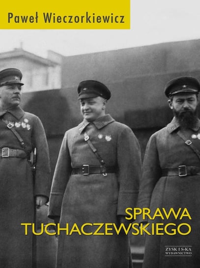 Sprawa Tuchaczewskiego - ebook epub Wieczorkiewicz Paweł