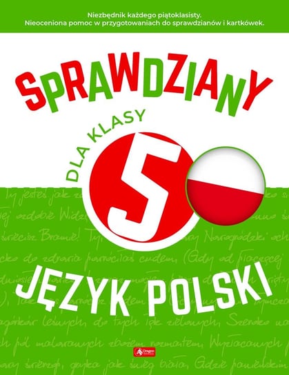 Sprawdziany dla klasy 5. Język polski Lasek Anna, Zioła-Zemczak Katarzyna