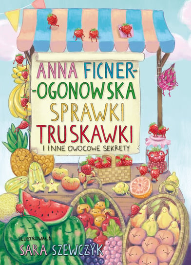 Sprawki truskawki Ficner-Ogonowska Anna