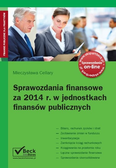 Sprawozdania finansowe za 2014 r w jednostkach finansów publicznych Cellary Mieczysława