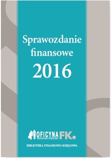 Sprawozdanie finansowe 2016 Trzpioła Katarzyna
