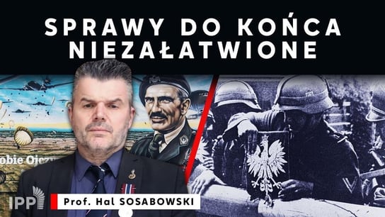 Sprawy do końca niezałatwione - Idź Pod Prąd Nowości - podcast - audiobook Opracowanie zbiorowe