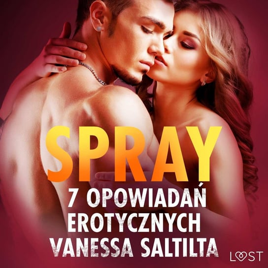 Spray - 7 opowiadań erotycznych Salt Vanessa