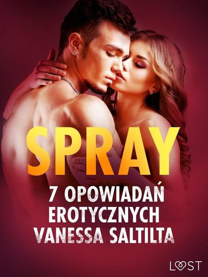 Spray. 7 opowiadań erotycznych - ebook epub Salt Vanessa