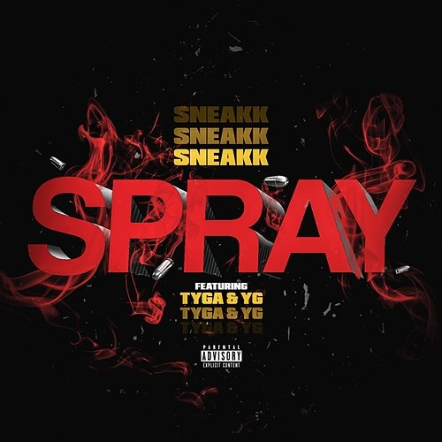 Spray Tyga, Sneakk, YG