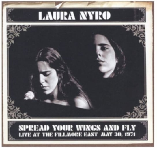 Spread Your Wings And Fly Laura Nyro