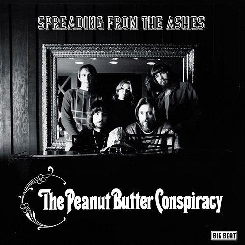 Spreading From The Ashes The Peanut Butter Conspiracy