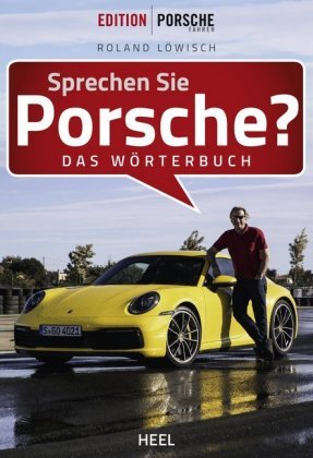 Sprechen Sie Porsche? Heel Verlag