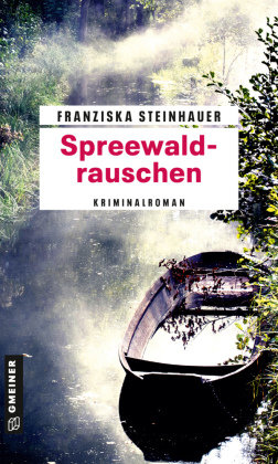 Spreewaldrauschen Gmeiner-Verlag
