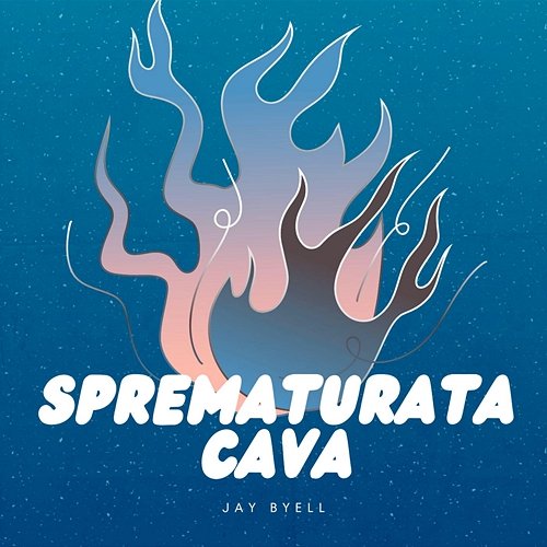 Sprematurata Cava Jay Byell