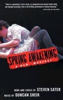 Spring Awakening Sater Steven, Sheik Duncan