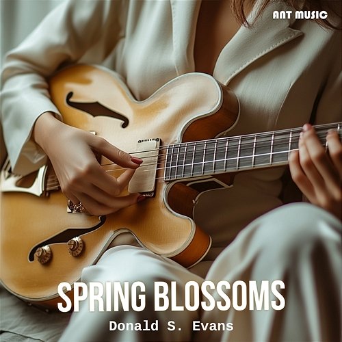 Spring Blossoms Donald S. Evans