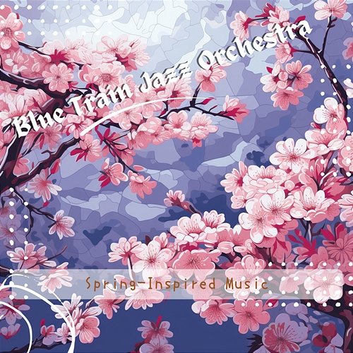 Spring-inspired Music Blue Train Jazz Orchestra