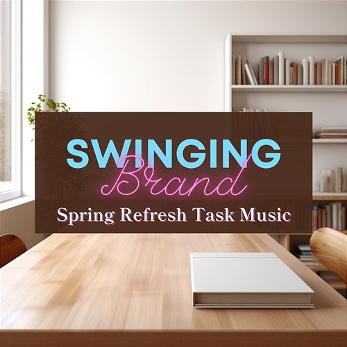 Spring Refresh Task Music Swinging Brand