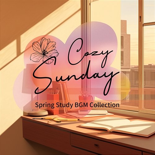 Spring Study Bgm Collection Cozy Sunday